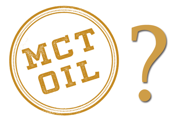 MCT Oil? (what is it?)